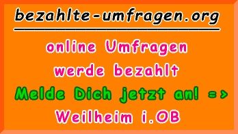 bezahlte Umfragen in Weilheim i.OB