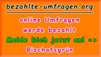 bezahlte Umfragen in Bischofsgrün