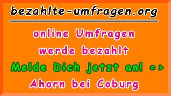 bezahlte Umfragen in Ahorn (b.Coburg)