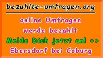 bezahlte Umfragen in Ebersdorf b.Coburg