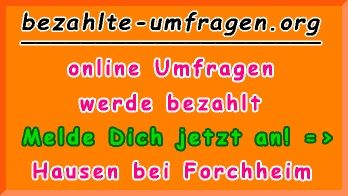 bezahlte Umfragen in Hausen b.Forchheim