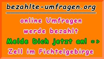 bezahlte Umfragen in Zell im Fichtelgebirge