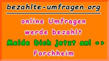 bezahlte Umfragen in Forchheim