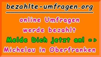 bezahlte Umfragen in Michelau i.OFr.