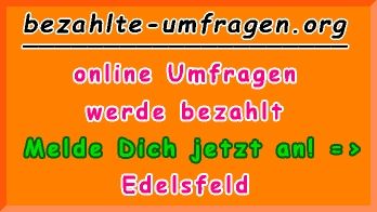 bezahlte Umfragen in Edelsfeld