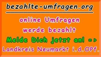 bezahlte Umfragen in Landkreis Neumarkt i.d.OPf.