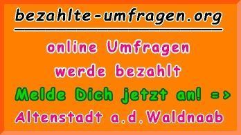 bezahlte Umfragen in Altenstadt a.d.Waldnaab