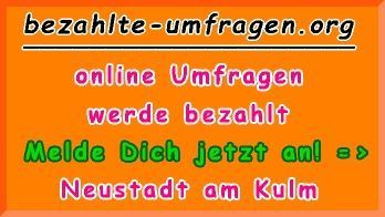 bezahlte Umfragen in Neustadt am Kulm
