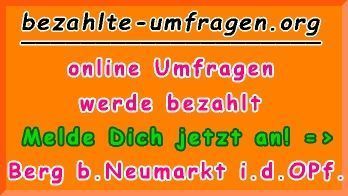 bezahlte Umfragen in Berg b.Neumarkt i.d.OPf.