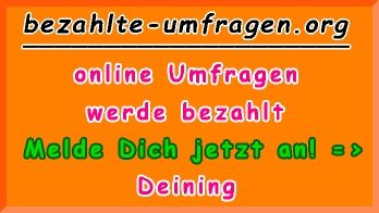 bezahlte Umfragen in Deining