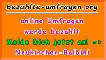 bezahlte Umfragen in Neukirchen-Balbini