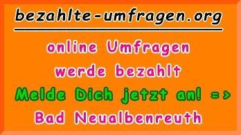 bezahlte Umfragen in Bad Neualbenreuth