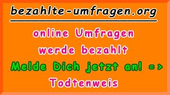 bezahlte Umfragen in Todtenweis