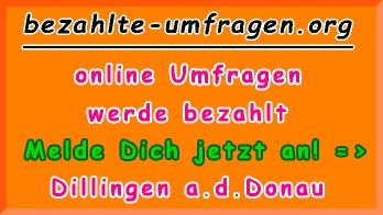 bezahlte Umfragen in Dillingen a.d.Donau