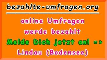 bezahlte Umfragen in Lindau (Bodensee)