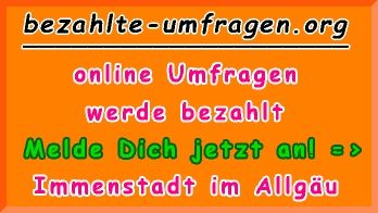 bezahlte Umfragen in Immenstadt i.Allgäu