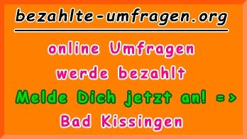 bezahlte Umfragen in Bad Kissingen