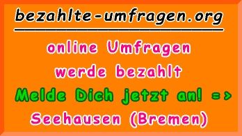 bezahlte Umfragen in Seehausen (Bremen)