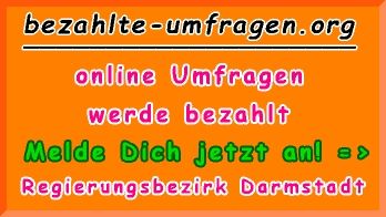 bezahlte Umfragen in Regierungsbezirk Darmstadt