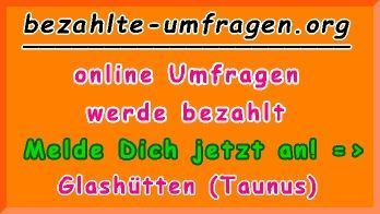 bezahlte Umfragen in Glashütten (Taunus)