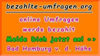 bezahlte Umfragen in Bad Homburg v. d. Höhe
