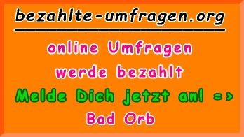 bezahlte Umfragen in Bad Orb