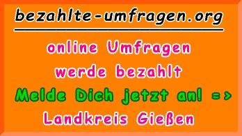 bezahlte Umfragen in Landkreis Gießen