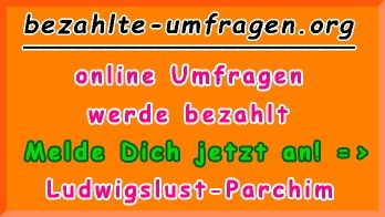 bezahlte Umfragen in Landkreis Ludwigslust-Parchim