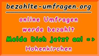 bezahlte Umfragen in Hohenkirchen