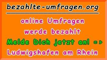 bezahlte Umfragen in Ludwigshafen am Rhein