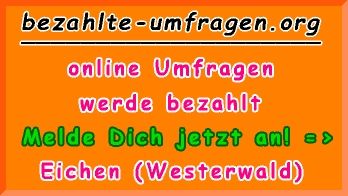 bezahlte Umfragen in Eichen (Westerwald)
