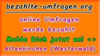 bezahlte Umfragen in Altenkirchen (Westerwald)
