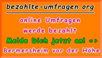 bezahlte Umfragen in Bermersheim vor der Höhe
