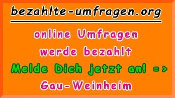 bezahlte Umfragen in Gau-Weinheim