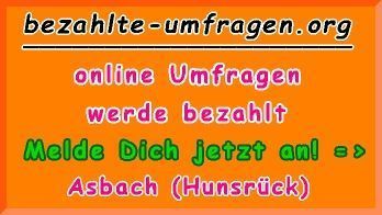 bezahlte Umfragen in Asbach (Hunsrück)