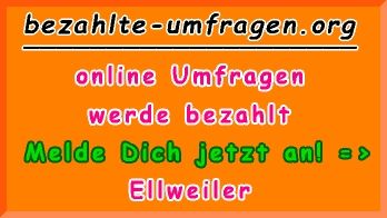 bezahlte Umfragen in Ellweiler
