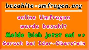 bezahlte Umfragen in Gerach bei Idar-Oberstein