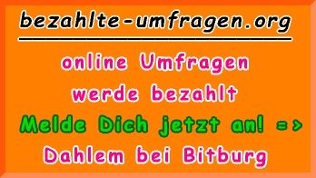 bezahlte Umfragen in Dahlem bei Bitburg