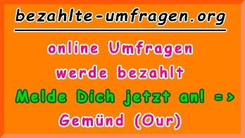 bezahlte Umfragen in Gemünd (Our)