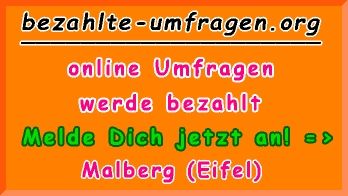 bezahlte Umfragen in Malberg (Eifel)