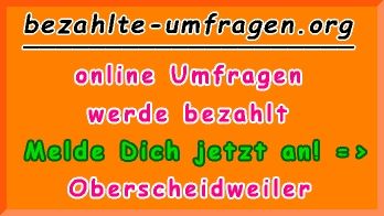 bezahlte Umfragen in Oberscheidweiler
