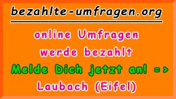 bezahlte Umfragen in Laubach (Eifel)
