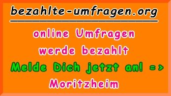 bezahlte Umfragen in Moritzheim