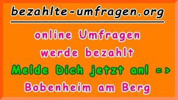 bezahlte Umfragen in Bobenheim am Berg