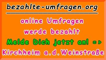 bezahlte Umfragen in Kirchheim a.d.Weinstraße