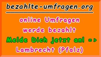 bezahlte Umfragen in Lambrecht (Pfalz)