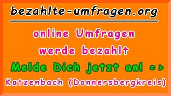 bezahlte Umfragen in Katzenbach (Donnersbergkreis)