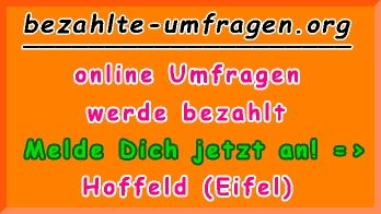 bezahlte Umfragen in Hoffeld (Eifel)